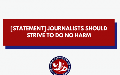 [STATEMENT] Journalists should strive to do no harm