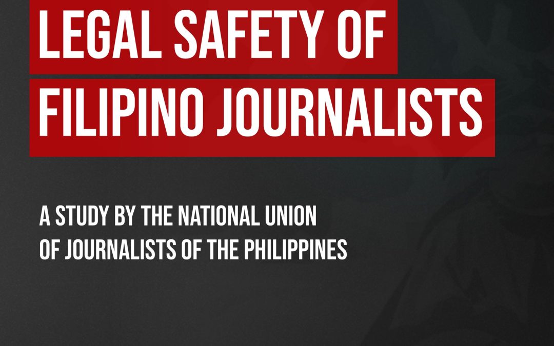 State of Legal Safety of Filipino Journalists
